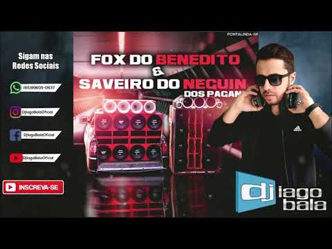 CD FOX DO BENEDITO E SAVEIRO DO NEGUIN DOS PAGANI DE PONTALINDA-SP - DJ IAGO BALA