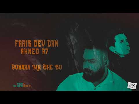 Faris Dev Dam Ft Ahmad M7 Gonaha Mn Che Bo