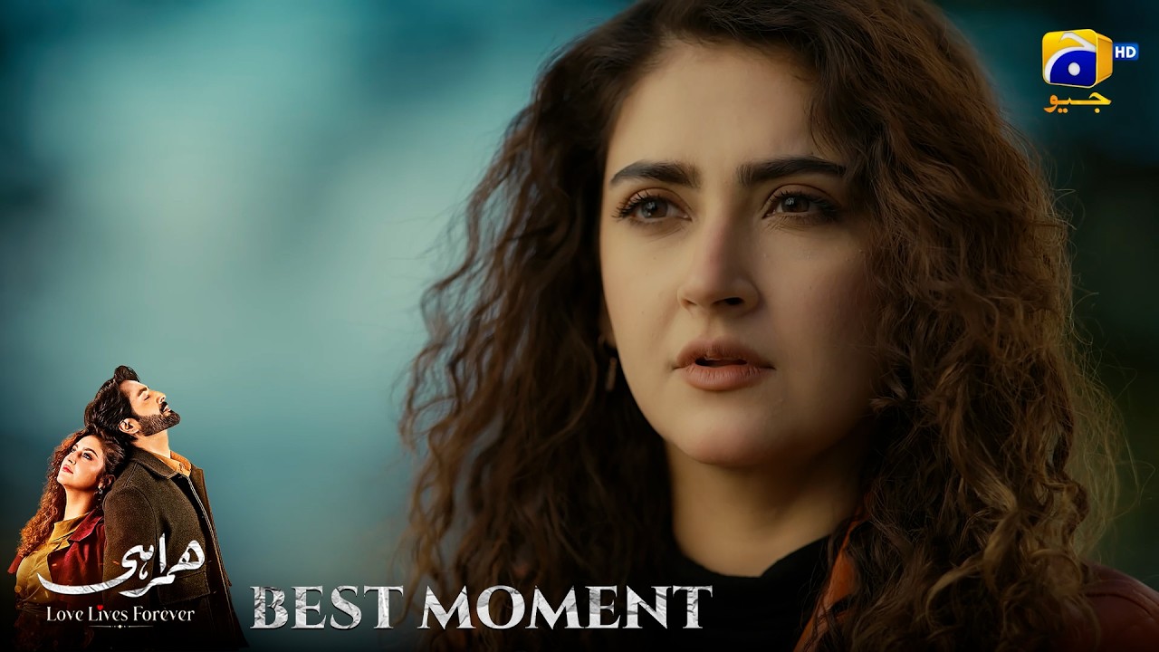 Humrahi Episode 30 | 𝐁𝐞𝐬𝐭 𝐌𝐨𝐦𝐞𝐧𝐭 𝟎𝟏 | Danish Taimoor - Hiba Bukhari - Shahzad Nawaz | Har Pal Geo