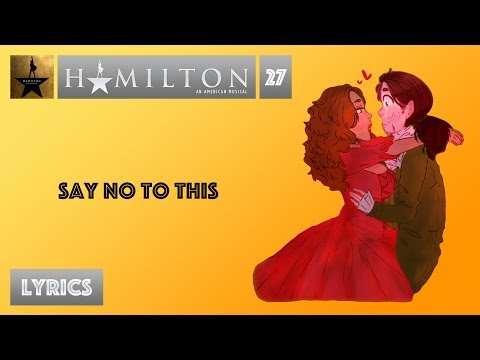 #27 Hamilton - Say No To This [[VIDEO LYRICS]]