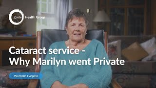 Cataract Service - Why Marilyn went Private