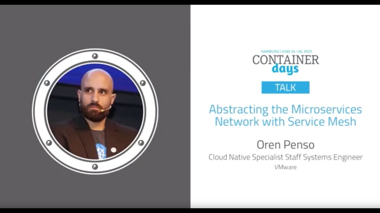 Abstracting the Microservices Network with Service Mesh - Oren Penso