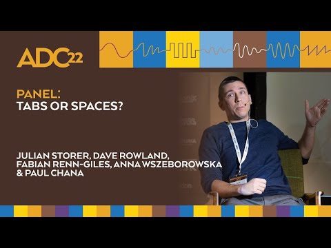 PANEL: Tabs or Spaces? - Audio Dev Best Practices? - Julian Storer, Dave Rowland & Panelists - ADC22
