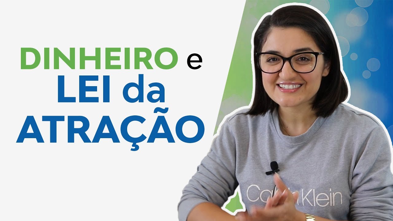 Dinheiro e Lei da Atração
