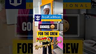 Cookies for the Crew on Royal Caribbean Symphony of the Seas