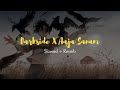 Darkside X Aaja Sanam Remix Slowed Reverb