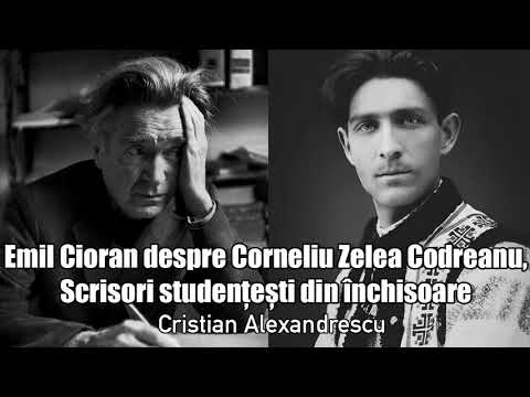 Emil Cioran About Corneliu Zelea Codreanu, Student Letters From Prison
