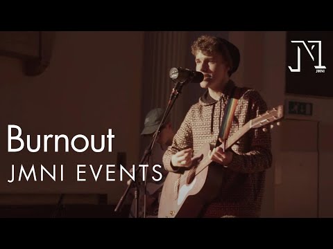 Burnout | JMNI Open Mic Sessions