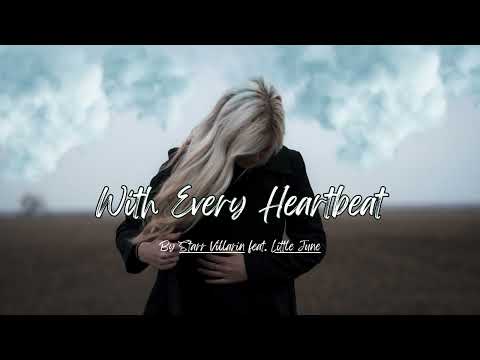 With Every Heartbeat by Starr Villarin feat. Little June
