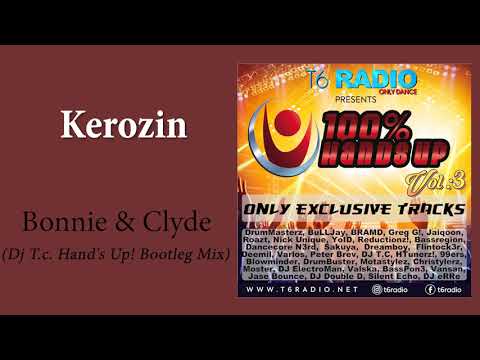 Kerozin - Bonnie & Clyde (Dj T.c. Hand's Up! Bootleg Mix)