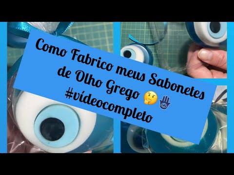 Como Fabrico meus Sabonetes de Olho Grego (Vídeo Completo) do início até a embalagem  #diy #saboaria