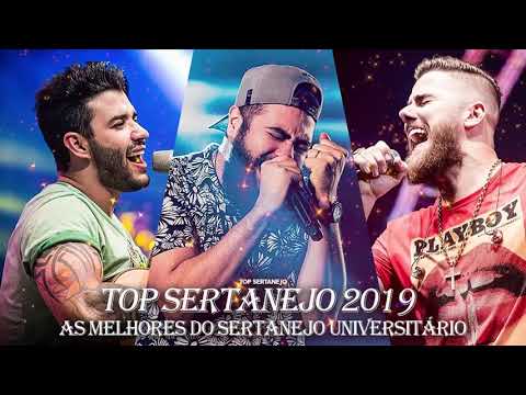 Top Sertanejo 2019 Mais Tocadas - As Melhores do Sertanejo Universitário 2019 (Lançamentos 2019)