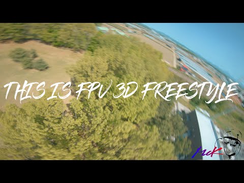 This is FPV 3D FREESTYLE / My 3D Flow