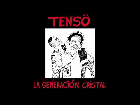 TENSÖ — LA GENERACIÓN CRISTAL [LP-2022]