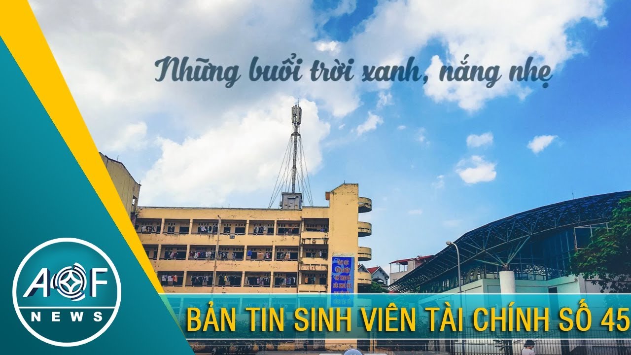 Ban tin Sinh vien Tai chinh 45