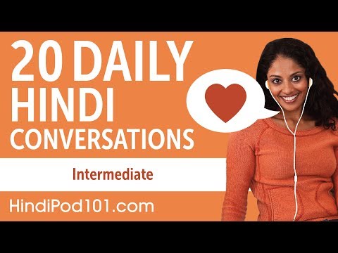 20 Daily Hindi Conversations - Hindi Practice for Intermediate learners