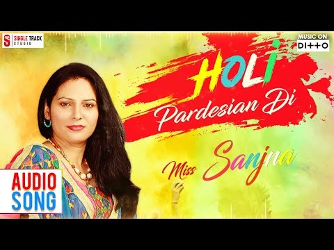singer miss sanjna holi pardesiya di