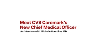 New Chief Medical Officer for CVS Caremark
