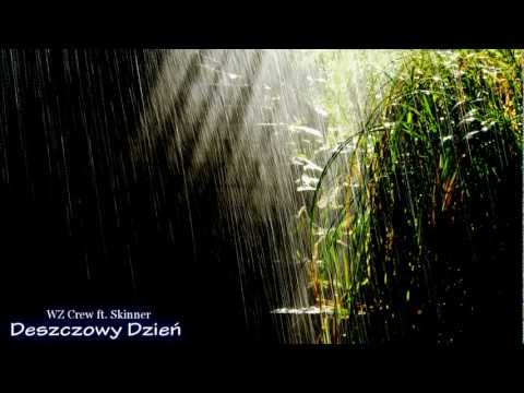 WZ Crew ft. Skinner - Deszczowy dzień