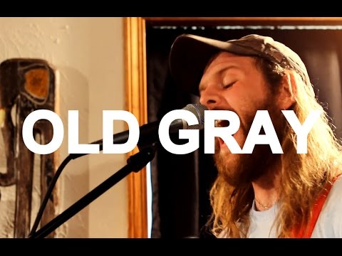 Old Gray (Session #2) - 