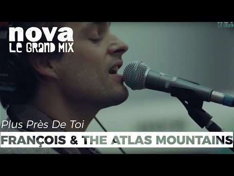 Frànçois & The Atlas Mountains - Grand Dérèglement | Live Plus Près De Toi