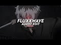 fluxxwave (haise version) (sped up) - clovis reyes [edit audio]