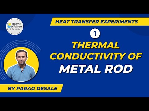 1. Thermal Conductivity of a Metal Rod l Heat Transfer Experiment