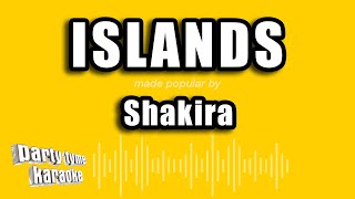 Shakira - Islands (Versión Karaoke)