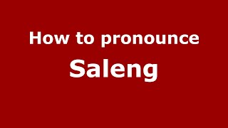 How to pronounce Saleng