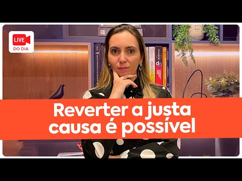 Mesmo errado, trabalhador pode reverter demissão por justa causa