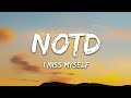 NOTD, HRVY - I Miss Myself (Lyrics)