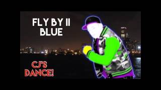 Fly By II - Blue | CJ&#39;s Dance! | Gameplay