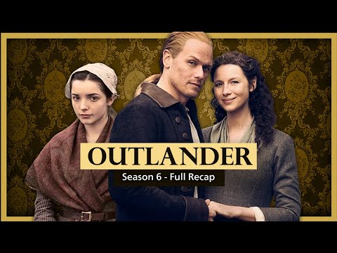 ❤️Outlander Season 6 Recap | Just in time to celebrate The Gathering & World Outlander Day