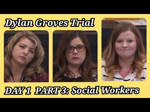Jessica & Daniel Groves Trial: Day 1 Part 3: Social Workers