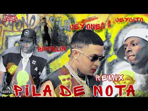 Jey One X Bigooblin X JeycitoLM - Pila De Nota Remix - Instrumental