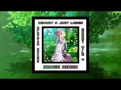 ZEXKAY & JHAY LASER - BUNGA RINDU (OFFICIAL LYRIC VIDEO)