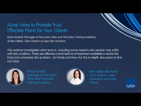 Lynton Lasers Free Webinar: How to provide truly effective acne treatment plans for your clients