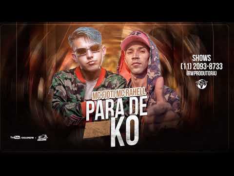Mc Fioti - Mc Rahell - Para de KO