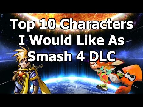 Top 10 Characters I Would Like As Smash 4 DLC (READ DESCRIPTION)