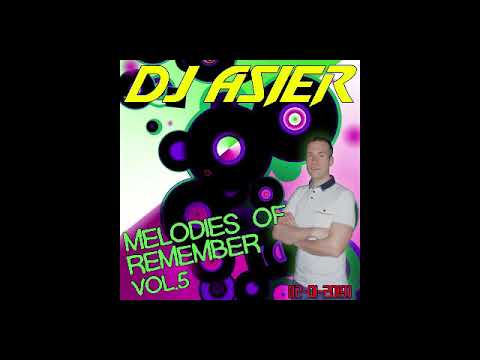 Dj Asier - Melodies Of Remember Vol.5 (12-01-2019)