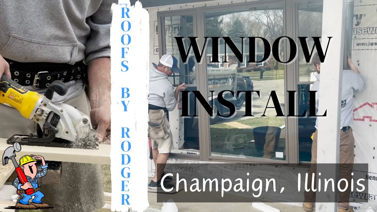 Window Install - Champaign, Illinois