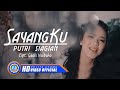 Putri Siagian Sayangku Official Musik Video