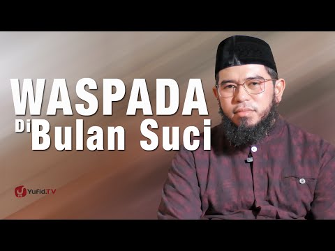 <p>Waspada di bulan suci dari setiap kesalahan - kesalahan di bulan ramadhan ini agar kita tidak termasuk orang - orang yang celaka tidak mendapatkan ampunan dari Allah Subhanahu Wa Ta'ala</p>
<p>Simak di oenjelasan video berikut ini !</p>
<p>Yufid.TV official website: yufid.tv</p>
<p>YUK DUKUNG YUFID.TV!<br />
Yuk dukung dengan belanja di Yufid Store<br />
yufidstore.com</p>
<p>Waspada di bulan suci dari setiap kesalahan - kesalahan di bulan ramadhan ini agar kita tidak termasuk orang - orang yang celaka tidak mendapatkan ampunan dari Allah Subhanahu Wa Ta'ala</p>
<p>Simak di oenjelasan video berikut ini !</p>
<p>Yufid.TV official website: yufid.tv</p>
<p>YUK DUKUNG YUFID.TV!<br />
Yuk dukung dengan belanja di Yufid Store<br />
yufidstore.com</p>