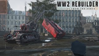 Using A Crane To Repair Europe ~ WW2 Rebuilder