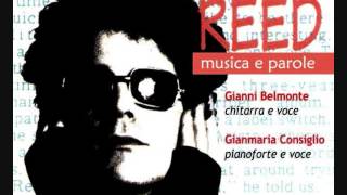 Gianni Belmonte &amp; Gianmaria Consiglio (&quot;Lou Reed-musica e parole&quot;) - What&#39;s Good (The Thesis)