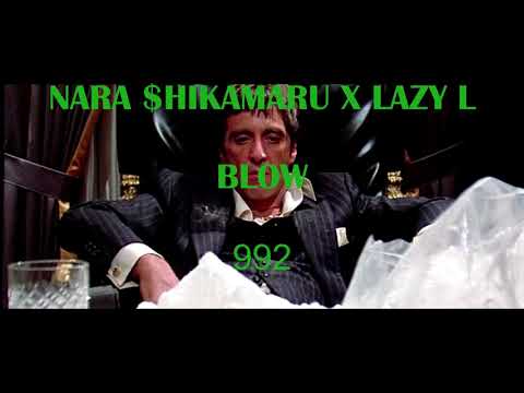 NARA $HIKAMARU - BLOW FEAT. LAZY L