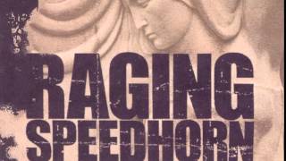 RAGING SPEEDHORN - CHRONIC YOUTH