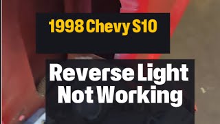 1998 Chevy S10 Reverse Light Not Working | Quick Diagnostic and How to Fix It with Probe Test Light.