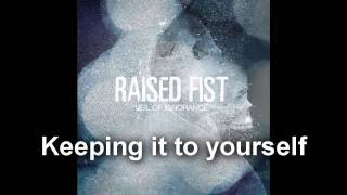 Raised Fist - Keeping it to yourself