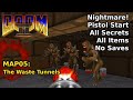Doom II - MAP05: The Waste Tunnels (Nightmare! 100% Secrets + Items)